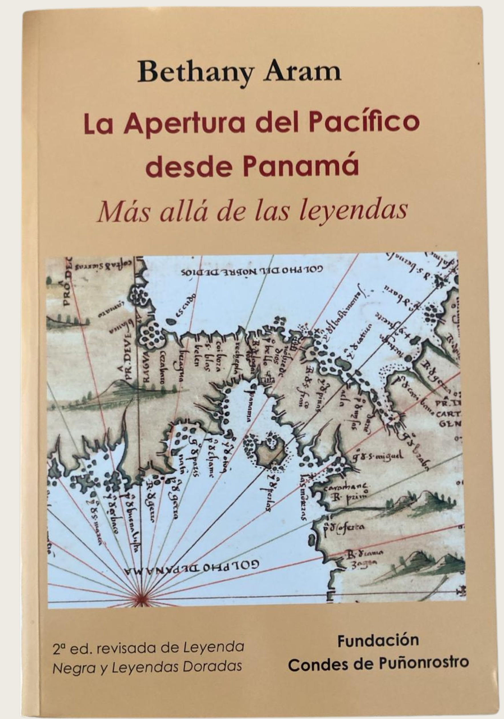 La Apertura del Pacífico desde Panamá - Más allá de las leyendas